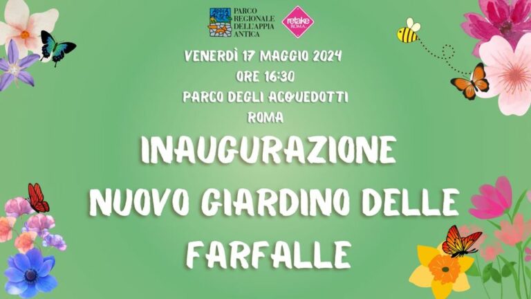 Inaugurazione nuovo giardino delle farfalle - venerdì 17 maggio 2024