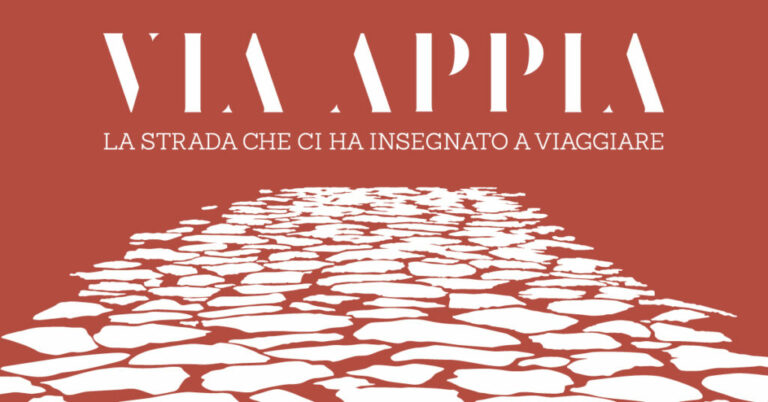 Via Appia. La strada che ci ha insegnato a viaggiare | 7 giugno – 1 dicembre 2024