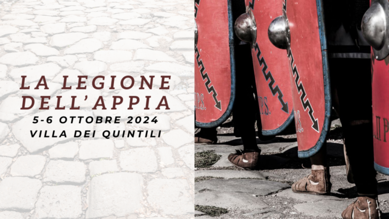 Rievocazione storica della Legio Secunda Parthica Severiana a Villa dei Quintili - sabato 5 e domenica 6 ottobre 2024