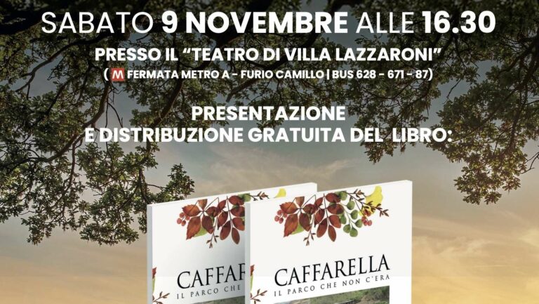 Caffarella, il Parco che non c’era – Quaranta anni di impegno di cittadini e istituzioni per l’ambiente e la cultura.